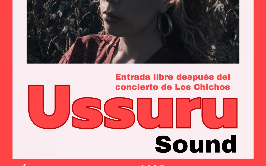 Sesión Dj  USSURU SOUND concierto  LOS CHICHOS